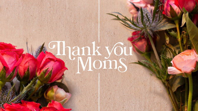 spring florals - thank you moms