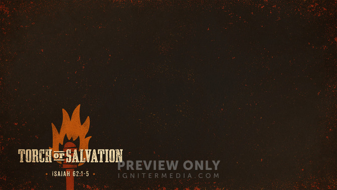 Torch_of_Salvation_16x9-CONTENT-1#preset=tg_alt1.jpg