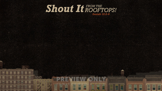 Shout_It_From_The_Rooftops_16x9-CONTENT-1#preset=tg_alt1.jpg