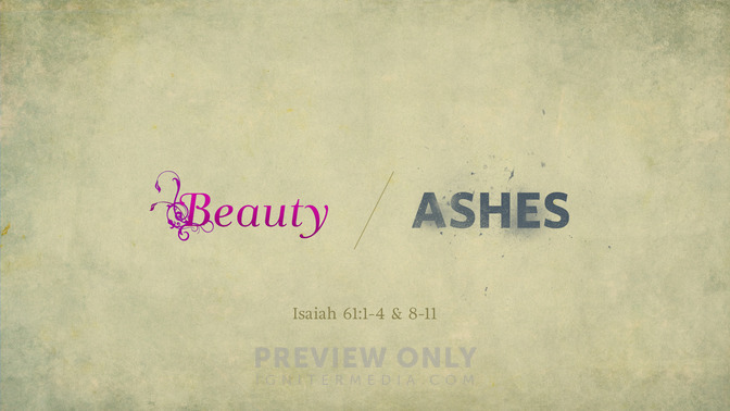 beauty for ashes
