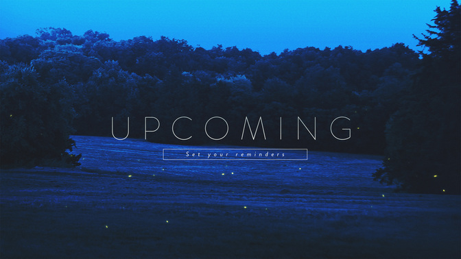 fireflies - upcoming