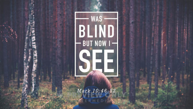 Was Blind, But Now I See