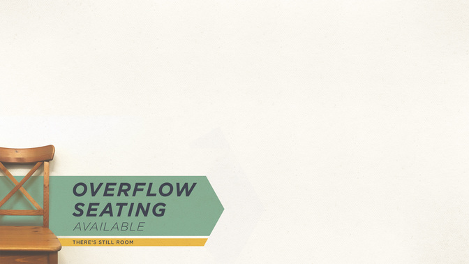Overflow_Seating_Available_WIDE-CONTENT-1#preset=tg_alt1.jpg