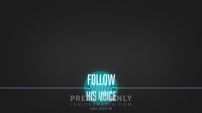 Follow_His_Voice_16x9-CONTENT-1#preset=tg_alt1.jpg
