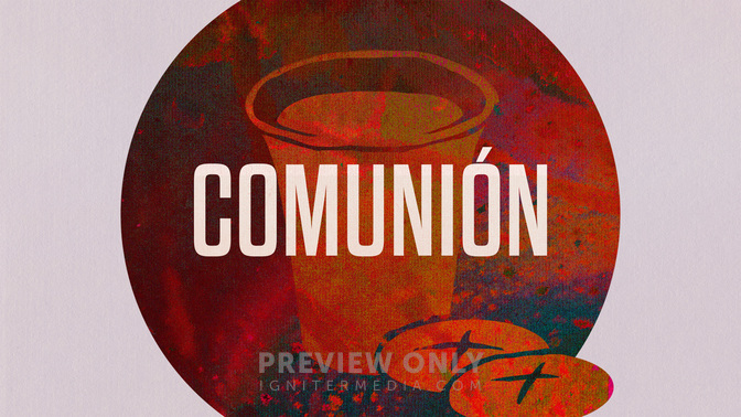 Communion-Spanish-WIDE#preset=tg_title1.jpg
