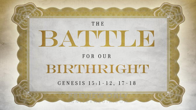 the battle for our birthright