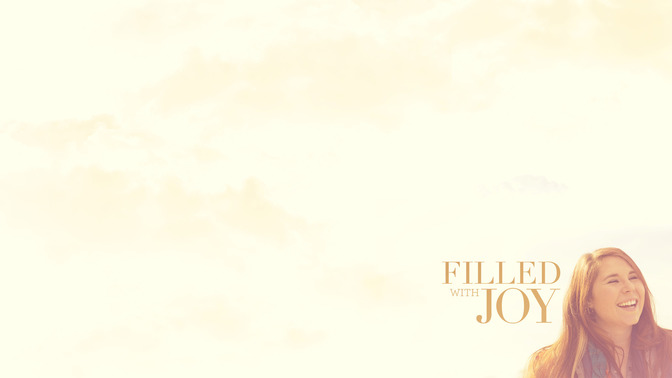 Filled_With_Joy_16x9-CONTENT-2#preset=tg_alt2.jpg