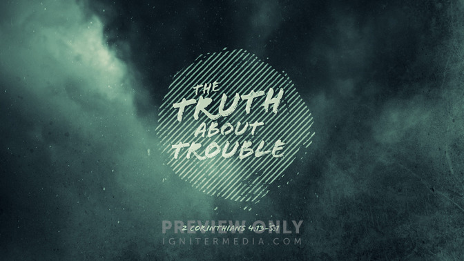 the truth about trouble