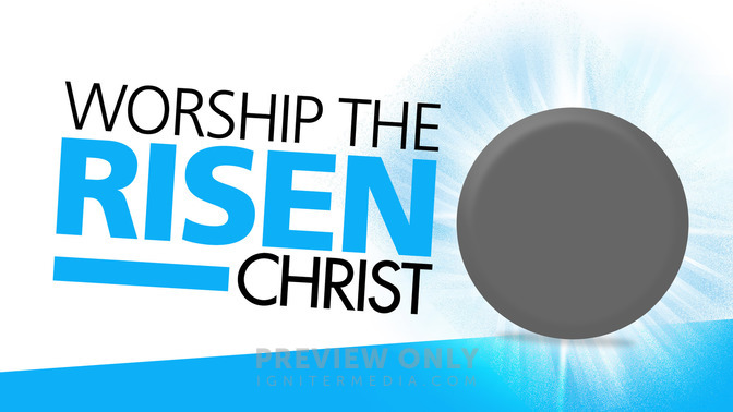 Worship_the_Risen_Christ_16x9-TITLE-2#preset=tg_title2.jpg