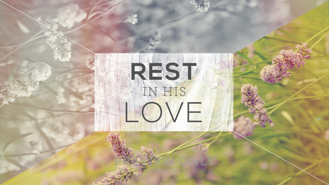 Rest_In_His_Love_16x9-TITLE-2#preset=tg_title2.jpg