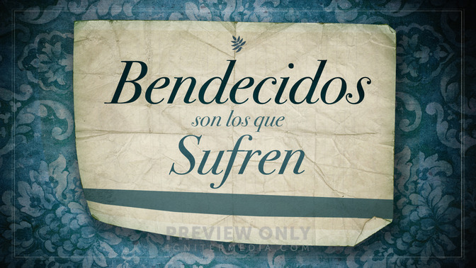 Bendecidos_Son_Los_Que_Sufren_16x9-TITLE-2#preset=tg_title2.jpg