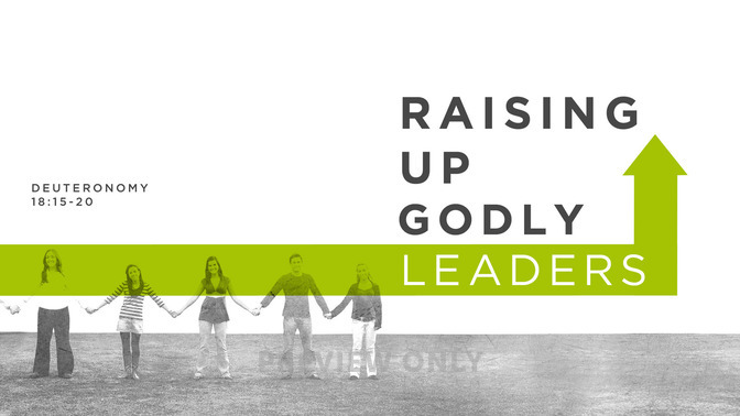 raising up godly leaders