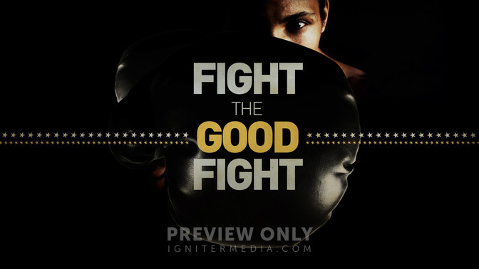 Fight_The_Good_Fight_16x9-TITLE-2#preset=tg_title2.jpg