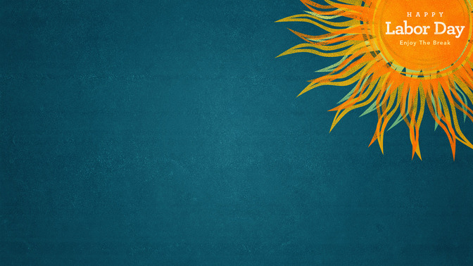 Happy_Labor_Day_16x9-CONTENT-1#preset=tg_alt1.jpg