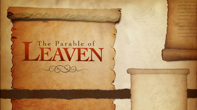 The_Parable_of_Leaven_16x9-TITLE-2#preset=tg_title2.jpg