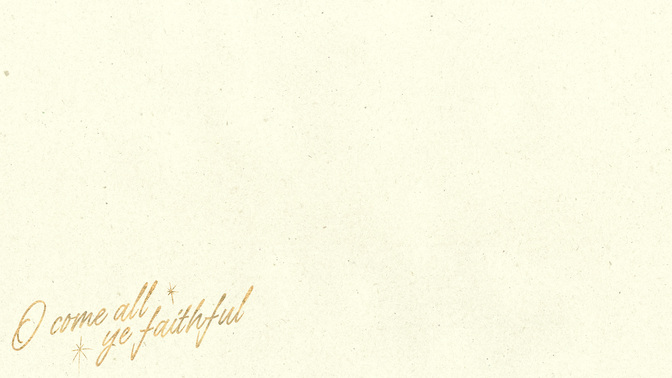 Advent_Type_Alt1_O_Come_All_Ye_Faithful_WIDE#preset=tg_alt1.jpg