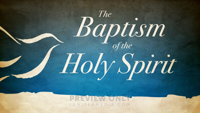 The_Baptism_of_the_Holy_Spirit_16x9-TITLE-2#preset=tg_title2.jpg