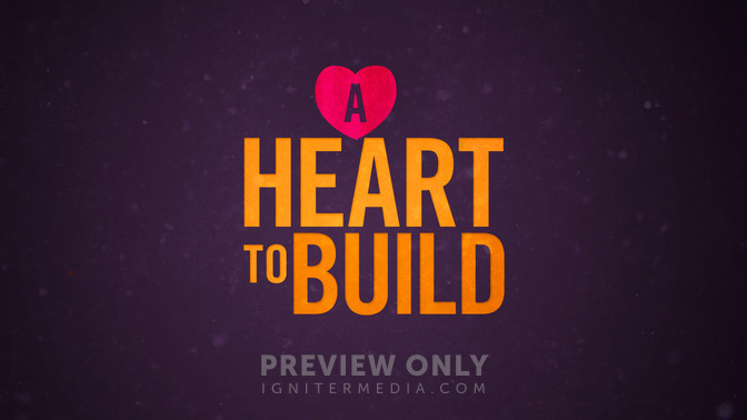 A_Heart_To_Build_16x9-TITLE-2#preset=tg_title2.jpg