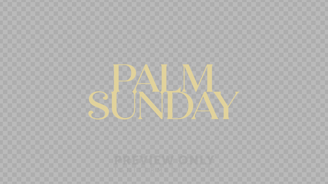 Palm Sunday Preview#preset=preview_only.jpg