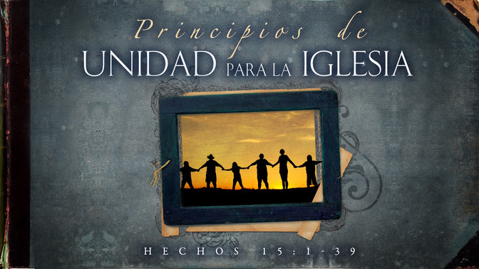 principias de unidad para la iglesia