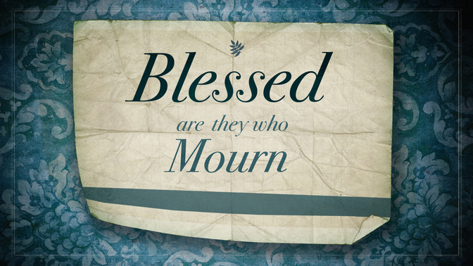 Blessed_Are_They_Who_Mourn_16x9-TITLE-2#preset=tg_title2.jpg