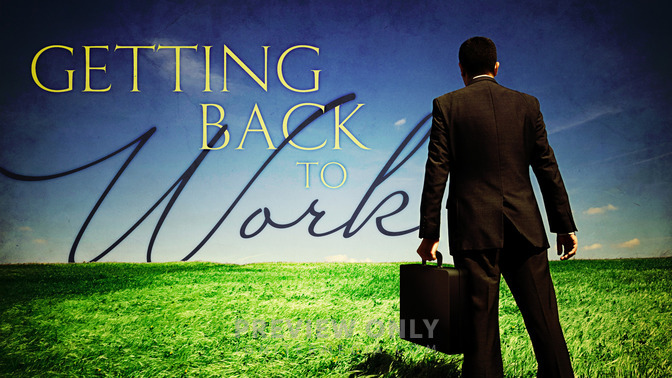 Getting_Back_To_Work_16x9-TITLE-2#preset=tg_title2.jpg