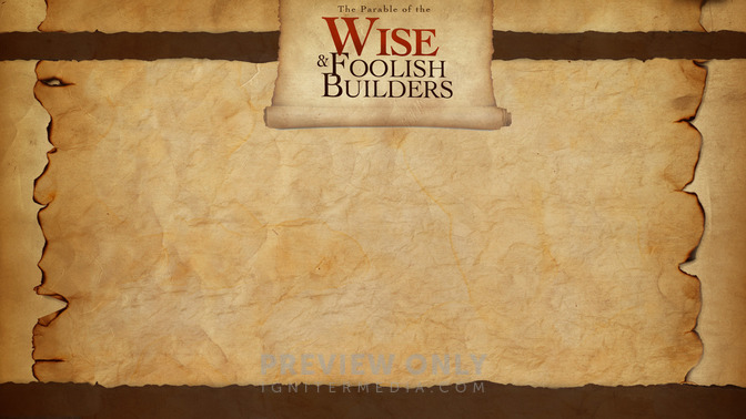 The_Parable_of_the_Wise_and_Foolish_Builders_16x9-CONTENT-2#preset=tg_alt2.jpg