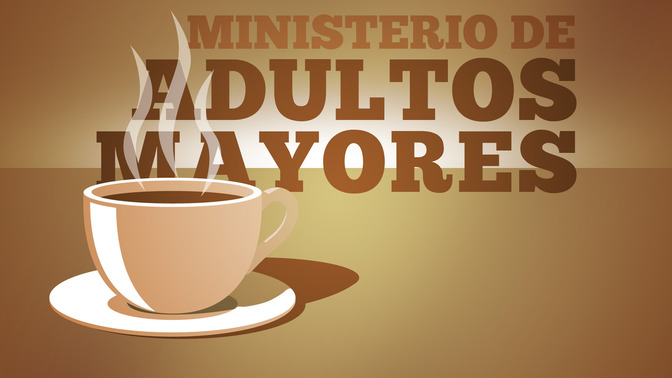 Ministerio_De_Adultos_Mayores_16x9-TITLE-2#preset=tg_title2.jpg