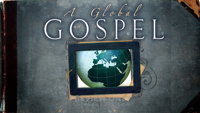 A_Global_Gospel_16x9-TITLE-2#preset=tg_title2.jpg