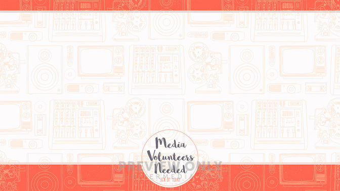Media_Volunteers_Needed_WIDE-CONTENT-1#preset=tg_alt1.jpg
