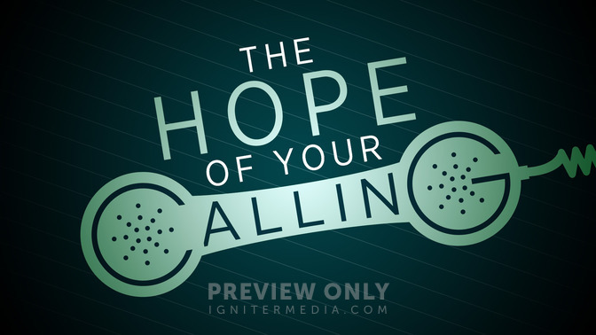 The_Hope_of_Your_Calling_16x9-TITLE-2#preset=tg_title2.jpg