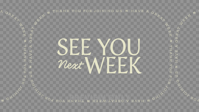 SeeYouNextWeek Preview#preset=preview_only.jpg