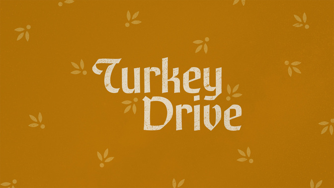 Thanksgiving_Drive_TT2_Turkey_Drive_WIDE#preset=tg_title2.jpg