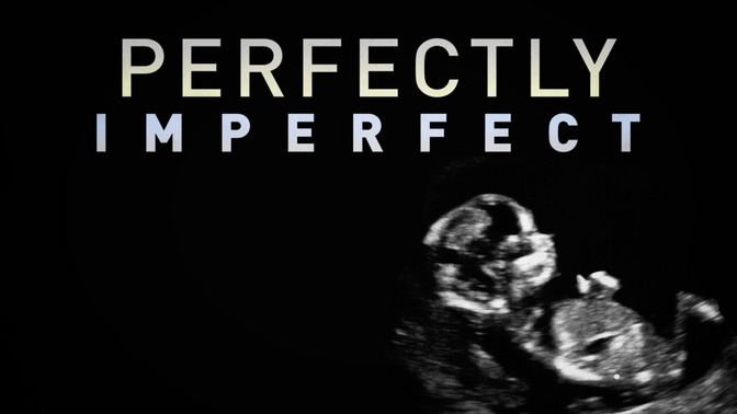 Perfectly_Imperfect_16x9-TITLE-2#preset=tg_title2.jpg