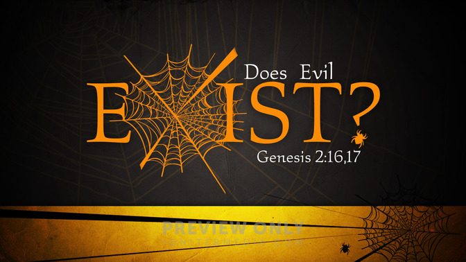 does evil exist?
