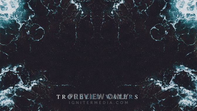 TroubledWaters_WIDE-CONTENT-2#preset=tg_alt2.jpg