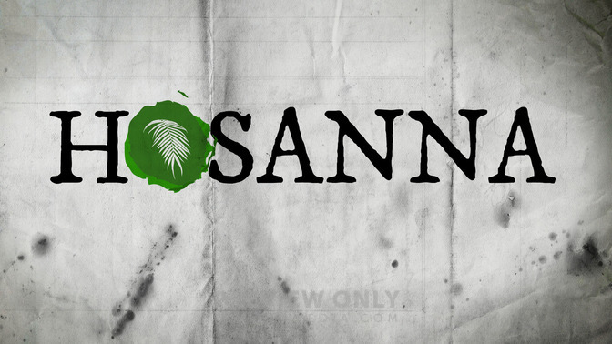 Hosanna_16x9-TITLE-2#preset=tg_title2.jpg