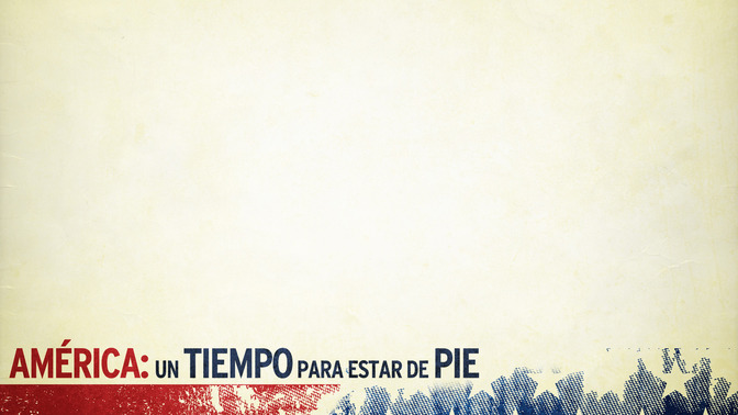 Amrica_Un_Tiempo_Para_Estar_De_Pie_16x9-CONTENT-2#preset=tg_alt2.jpg