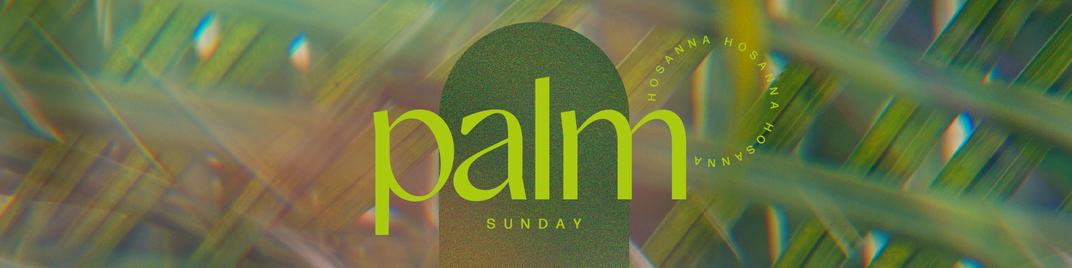 easter arches - palm sunday