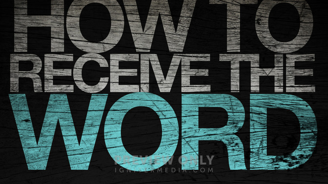 How_To_Receive_The_Word_16x9-TITLE-2#preset=tg_title2.jpg