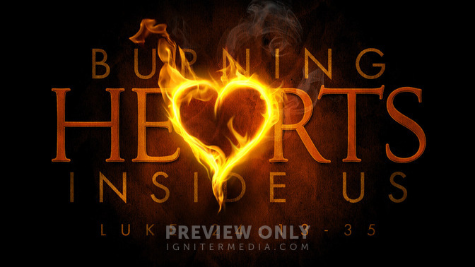 burning hearts inside us
