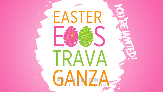 Easter_Eggstravaganza_16x9-TITLE-1#preset=tg_title1.jpg
