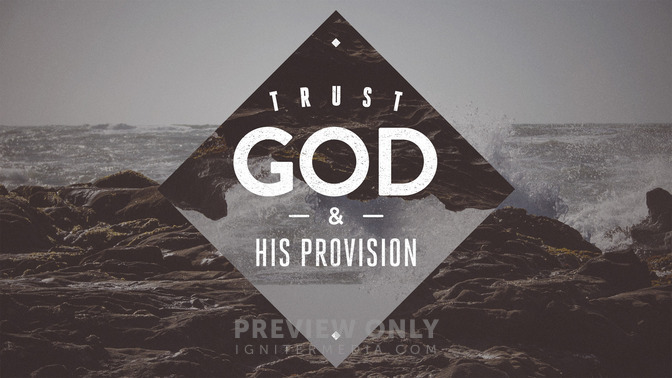 Trust_God__His_Provision_16x9-TITLE-2#preset=tg_title2.jpg