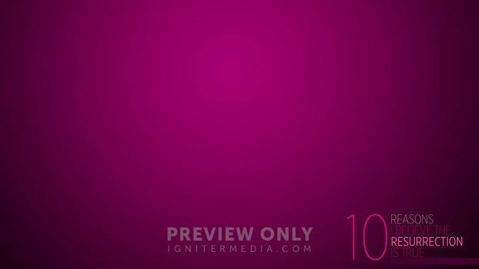 10_Reasons_I_Believe_the_Resurrection_is_True_16x9-CONTENT-2#preset=tg_alt2.jpg