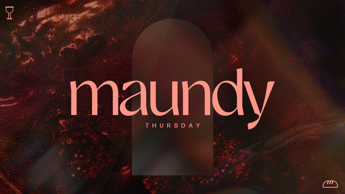 Easter_Edits_TT2_Maundy_Thursday_WIDE#preset=tg_title2.jpg