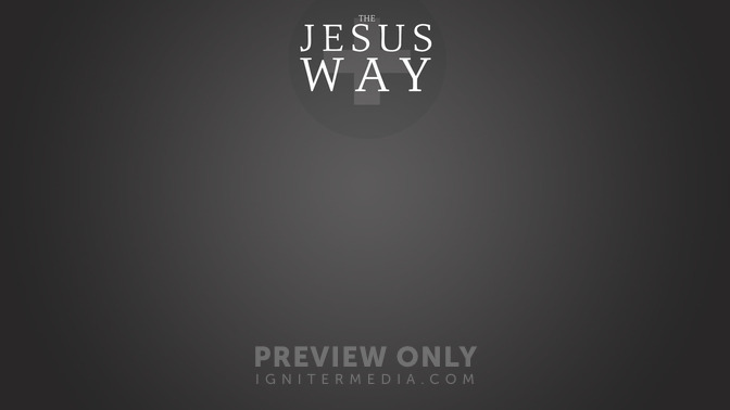 The_Jesus_Way_16x9-CONTENT-2#preset=tg_alt2.jpg