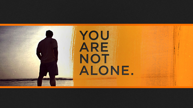You_Are_Not_Alone_16x9-TITLE-2#preset=tg_title2.jpg