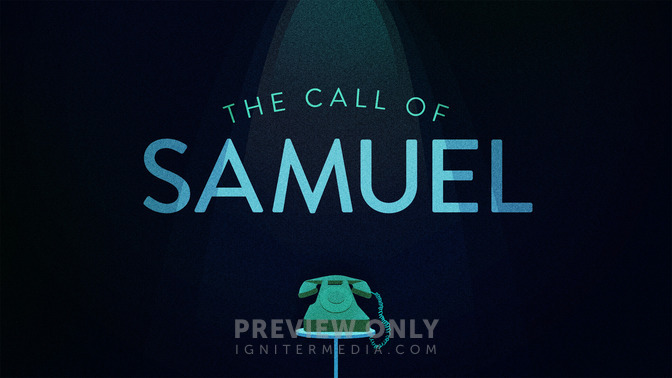 The_Call_of_Samuel_16x9-TITLE-2#preset=tg_title2.jpg