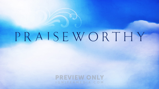 Praiseworthy_16x9-TITLE-2#preset=tg_title2.jpg