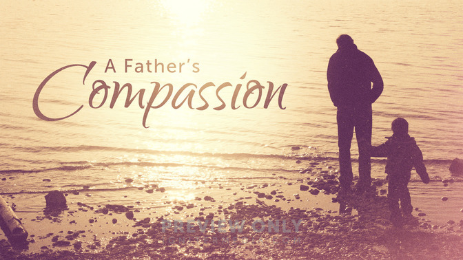 A_Fathers_Compassion_16x9-TITLE-2#preset=tg_title2.jpg